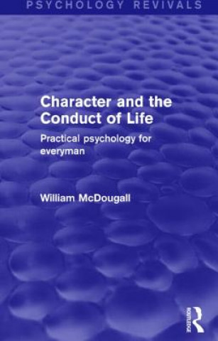 Carte Character and the Conduct of Life William McDougall