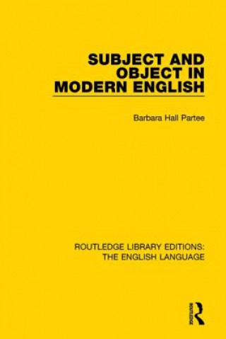 Kniha Subject and Object in Modern English BARBARA H PARTEE