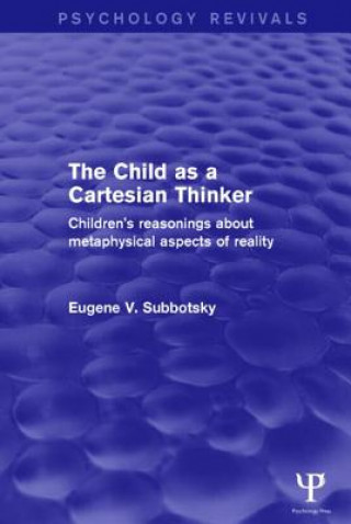 Kniha Child as a Cartesian Thinker EUGENE SUBBOTSKY