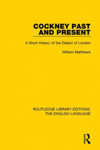 Kniha Cockney Past and Present WILLIAM MATTHEWS
