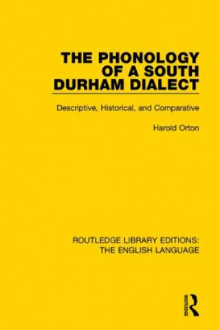 Carte Phonology of a South Durham Dialect Harold Orton