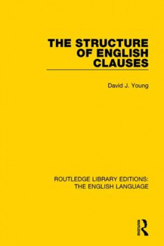Carte Structure of English Clauses David J. Young