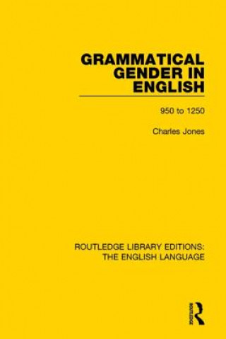 Könyv Grammatical Gender in English Charles Jones