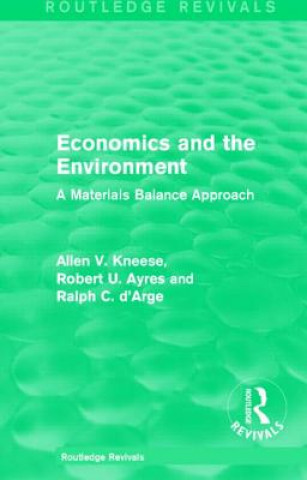 Kniha Economics and the  Environment Ralph C. D'Arge