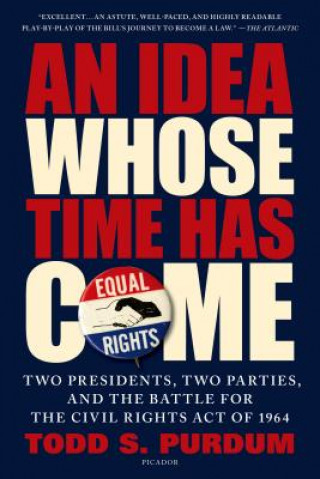 Boek Idea Whose Time Has Come Todd S. Purdum