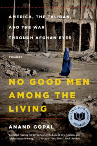 Könyv No Good Men Among the Living Anand Gopal