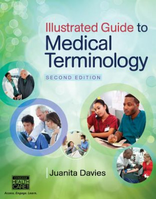 Książka Illustrated Guide to Medical Terminology Juanita J. Davies