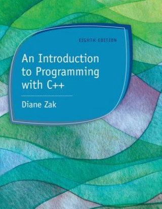 Könyv Introduction to Programming with C++ Diane Zak