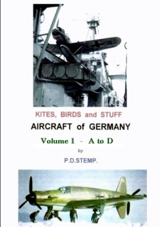 Książka Kites, Birds & Stuff - Aircraft of GERMANY - A to D P.D. Stemp