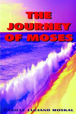 Книга Journey of Moses Daniele Luciano Moskal