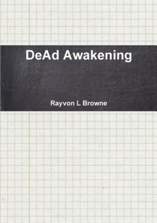 Kniha Dead Awakening Rayvon L Browne