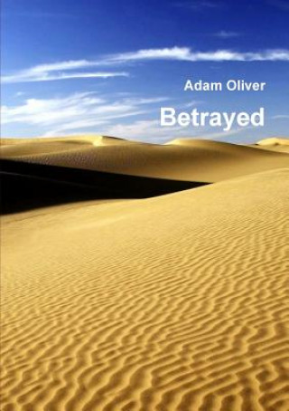 Carte Betrayed Adam Oliver