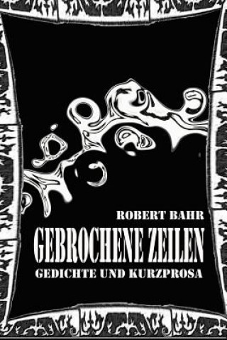 Книга Gebrochene Zeilen Robert Bahr