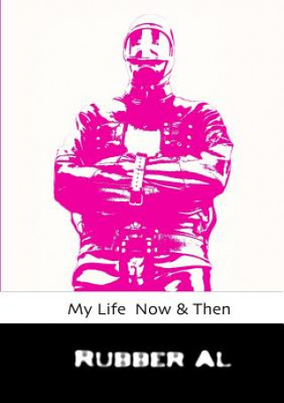 Kniha My Life Now & Then Rubber Al