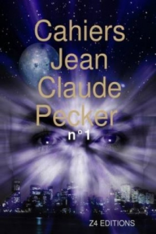 Könyv Cahiers Jean - Claude Pecker n 1 Jean Claude Pecker