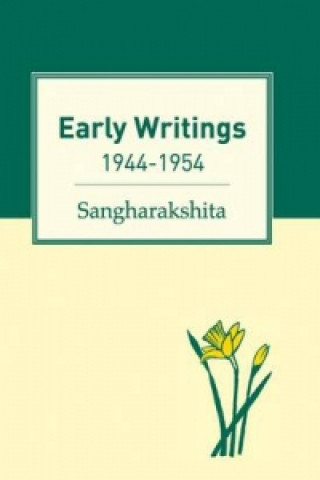Könyv Early Writings Sangharakshita