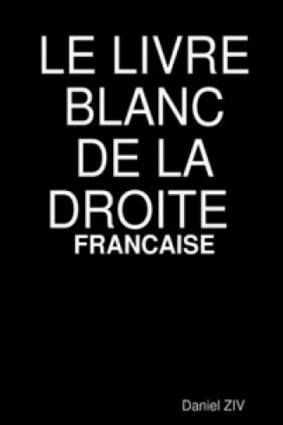 Buch Livre Blanc De La Droite Francaise Daniel Ziv