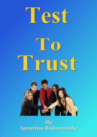 Βιβλίο Test to Trust Ignatius Bukumunhe