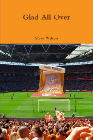 Livro Glad All Over Steve Wilson