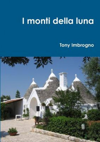 Book I Monti Della Luna Tony Imbrogno