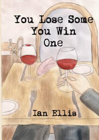 Carte You Lose Some You Win One Ian Ellis