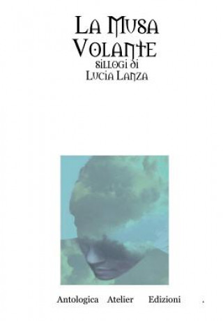 Könyv Musa Volante Lucia Lanza
