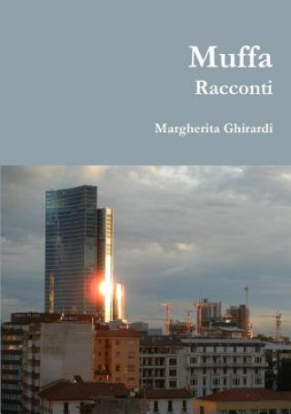 Kniha Muffa Racconti Margherita Ghirardi