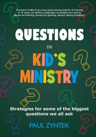 Carte Questions in Kid's Ministry Paul Zyntek