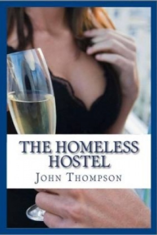 Книга Homeless Hostel John Thompson