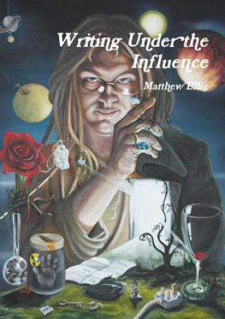 Kniha Writing Under the Influence Matthew Ellis