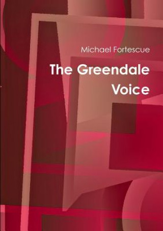 Knjiga Greendale Voice Dr Michael (University of Copenhagen) Fortescue