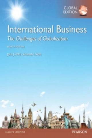 Kniha International Business: The Challenges of Globalization, Global Edition Kenneth L. Wild