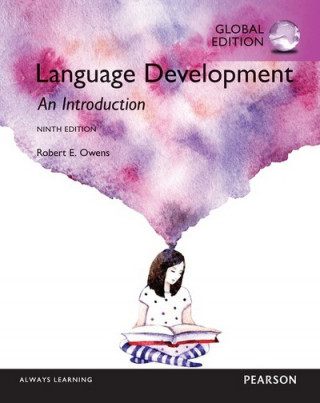 Kniha Language Development: An Introduction, Global Edition Robert E. Owens