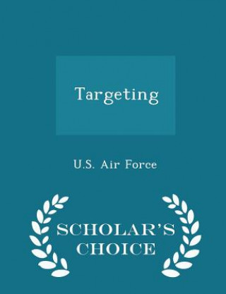 Knjiga Targeting - Scholar's Choice Edition 