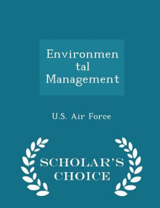 Kniha Environmental Management - Scholar's Choice Edition 