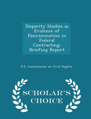 Könyv Disparity Studies as Evidence of Discrimination in Federal Contracting 
