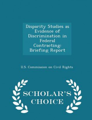 Книга Disparity Studies as Evidence of Discrimination in Federal Contracting 