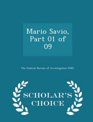 Książka Mario Savio, Part 01 of 09 - Scholar's Choice Edition 