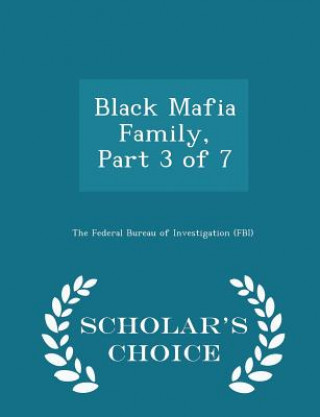 Carte Black Mafia Family, Part 3 of 7 - Scholar's Choice Edition 