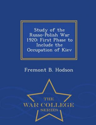 Buch Study of the Russo-Polish War 1920 Fremont B Hodson
