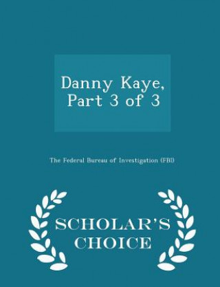 Książka Danny Kaye, Part 3 of 3 - Scholar's Choice Edition 