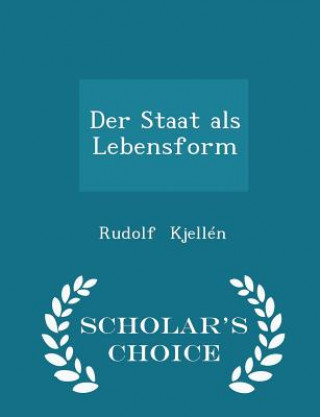 Buch Staat ALS Lebensform - Scholar's Choice Edition Rudolf Kjellen