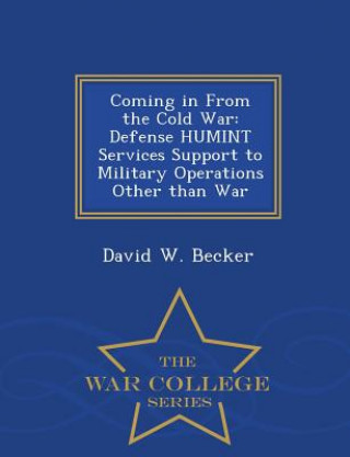 Carte Coming in from the Cold War David W Becker