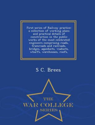 Knjiga First series of Railway practice S C Brees