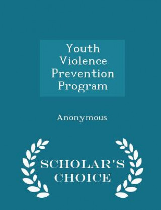Carte Youth Violence Prevention Program - Scholar's Choice Edition 