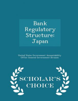 Kniha Bank Regulatory Structure 