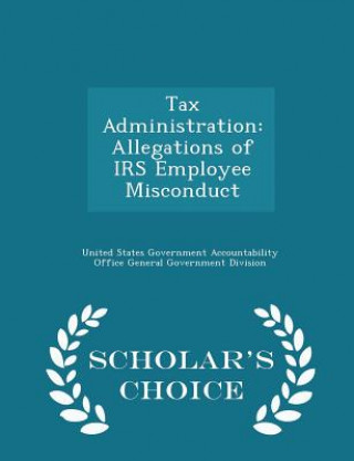 Knjiga Tax Administration United States Government Accountability