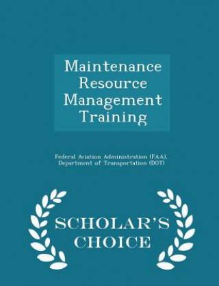 Carte Maintenance Resource Management Training - Scholar's Choice Edition 