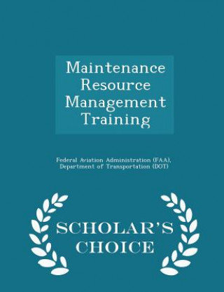 Книга Maintenance Resource Management Training - Scholar's Choice Edition 