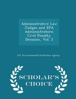 Carte Administrative Law Judges and EPA Administrators 